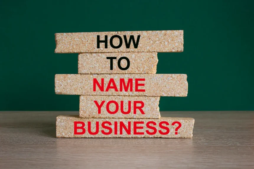How to Choose a Business Name